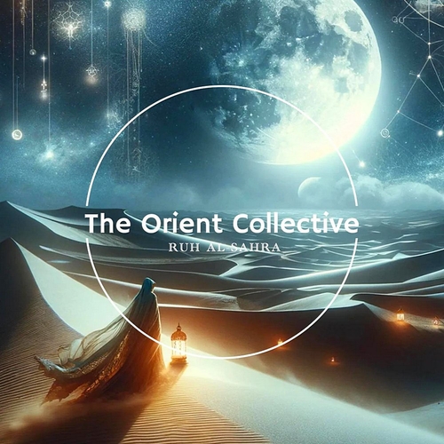 VA - The Orient Collective Ruh Al-Sahra [TOC13]